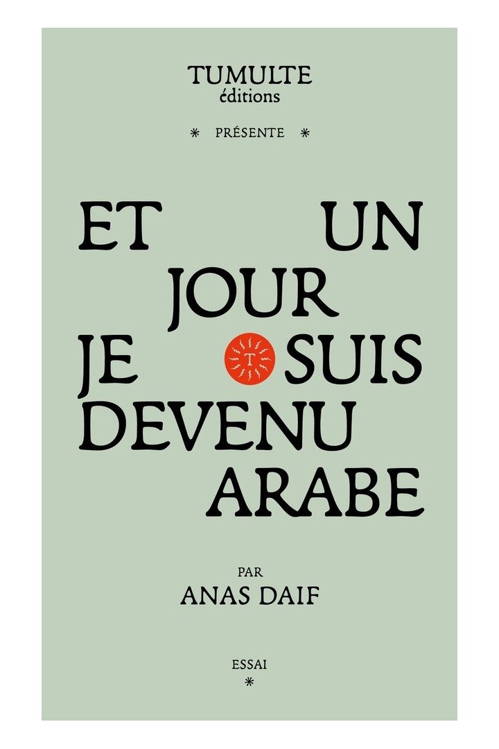 Et un jour je suis devenu arabe