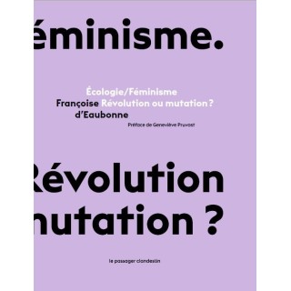 Écologie/féminisme : révolution ou mutation ?