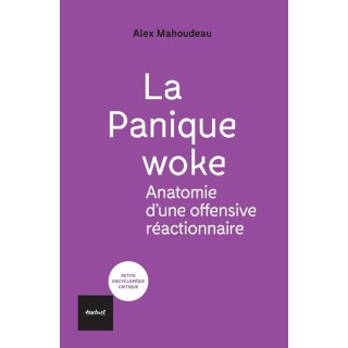 La panique woke : anatomie d'une offensive réactionnaire