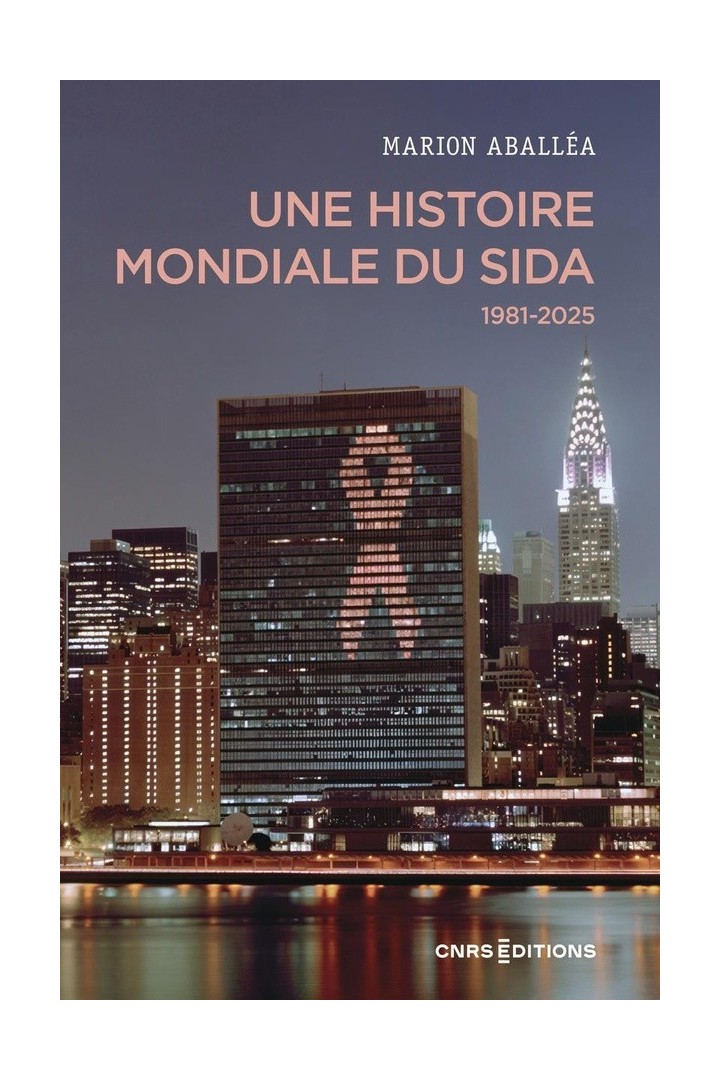 Une histoire mondiale du sida (1981-2025)