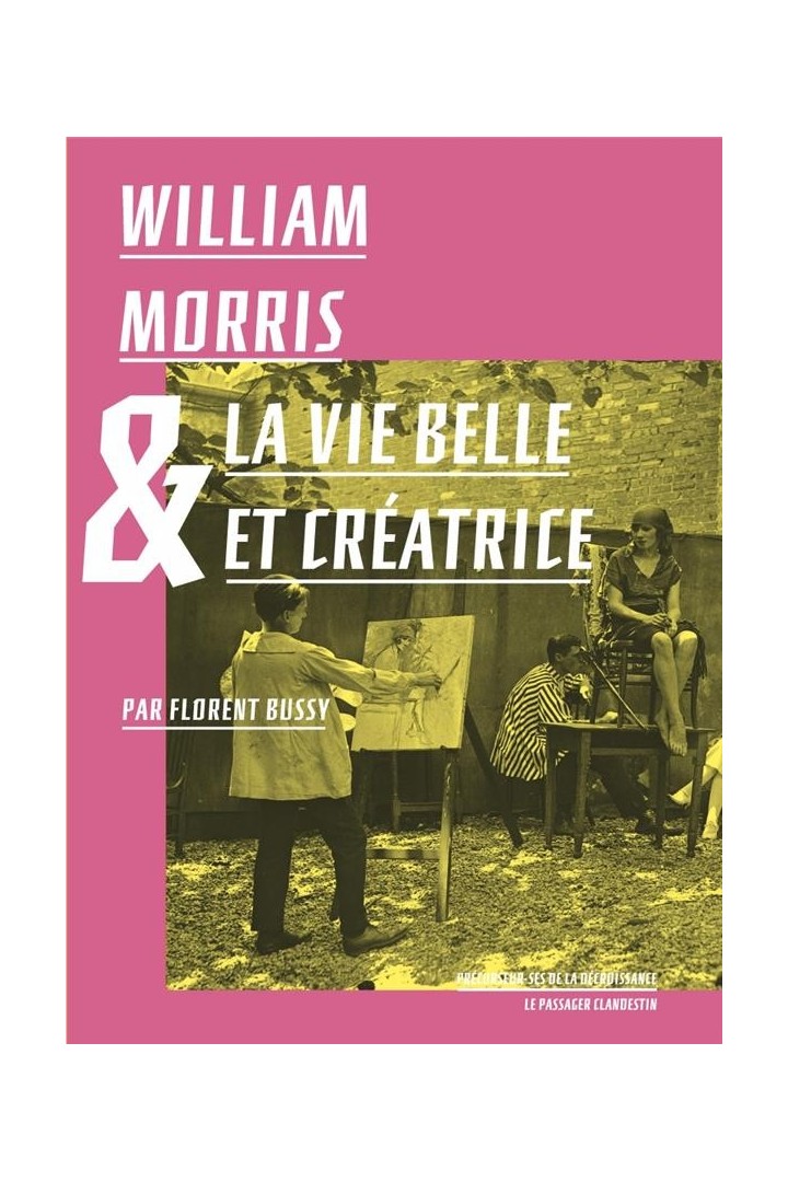 William Morris et la vie belle et créatrice