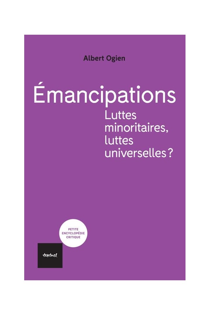 émancipations. luttes minoritaires, luttes universelles?
