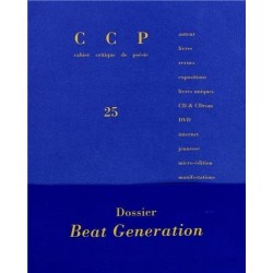Cahier Critique de Poésie 25. Dossier Beat Generation