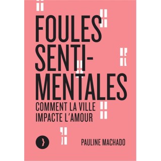 Foules sentimentales : Comment la ville impacte l'amour