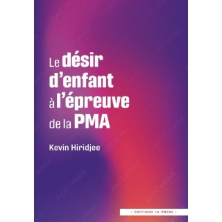 Le désir d'enfant à l'épreuve de la PMA