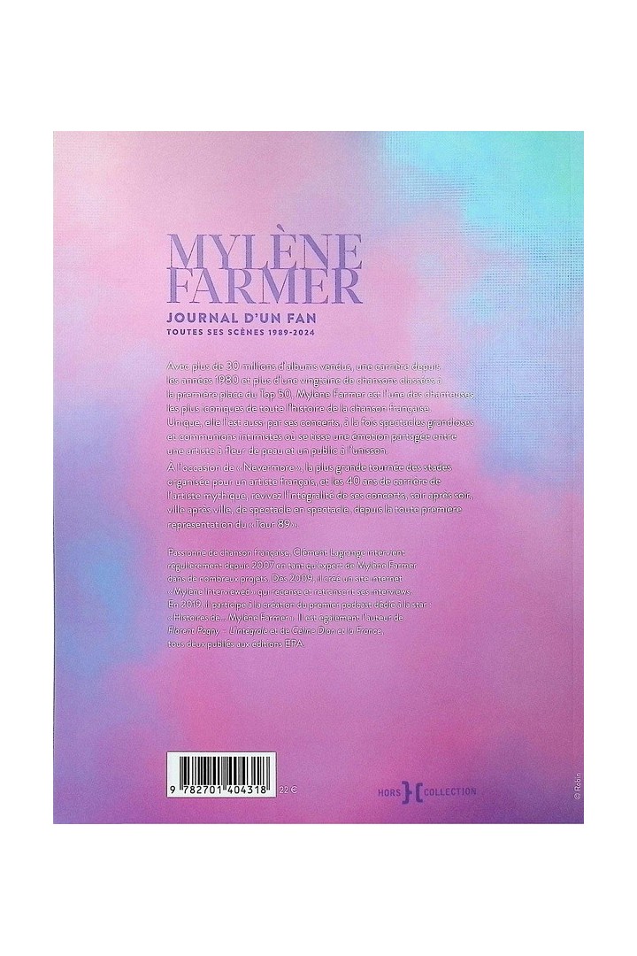Mylène Farmer, journal d'un fan : Toutes ses scènes 1989-2024