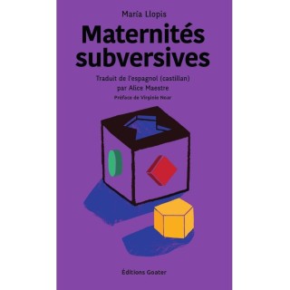 Maternités subversives