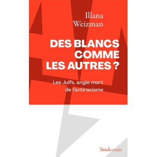 Des blancs comme les autres ? les Juifs, angle mort de l'antiracisme