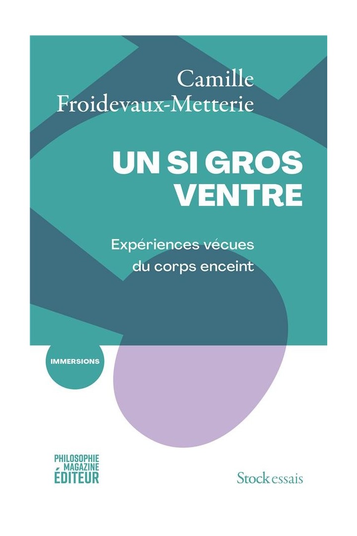 Un si gros ventre : expériences vécues du corps enceint