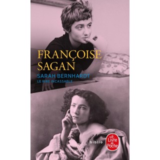 Sarah Bernhardt, le rire incassable