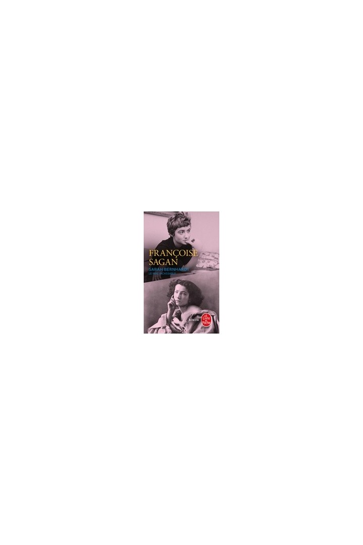 Sarah Bernhardt, le rire incassable