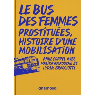 Le bus des femmes : prostituées, histoire d'une mobilisation