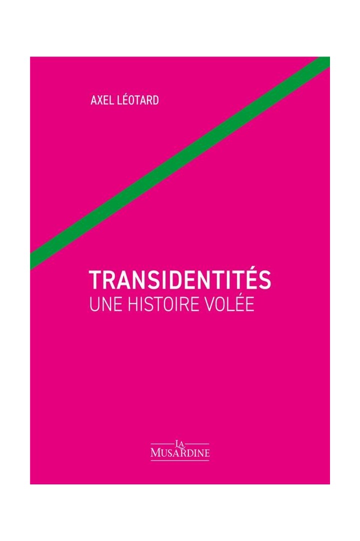 Transidentités : une histoire volée