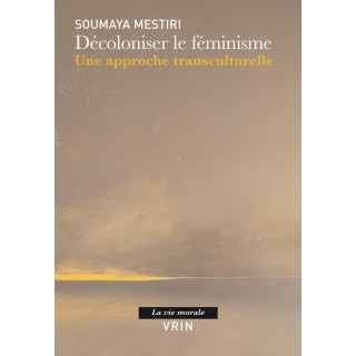 Décoloniser le féminisme ; une approche transculturelle