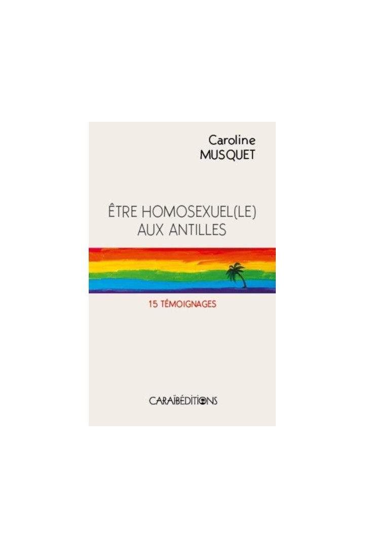 être homosexuel(e) aux Antilles