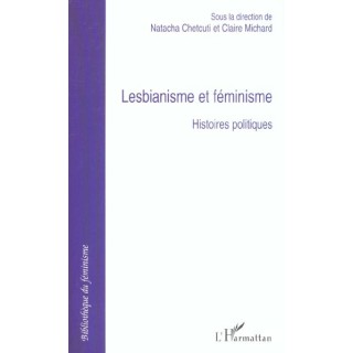 Lesbianisme et féminisme : histoires politiques
