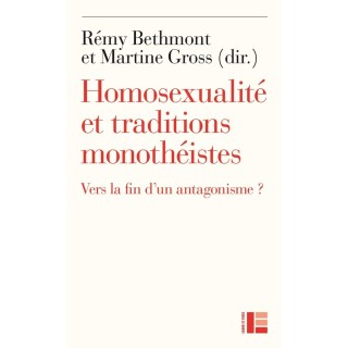 Homosexualité et traditions monothéistes ; vers la fin d'un antagonisme ?