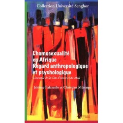 L'homosexualité en Afrique. Regard anthropologique et psychologique 