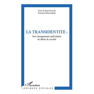La transidentité ; des changements individuels au débat de société
