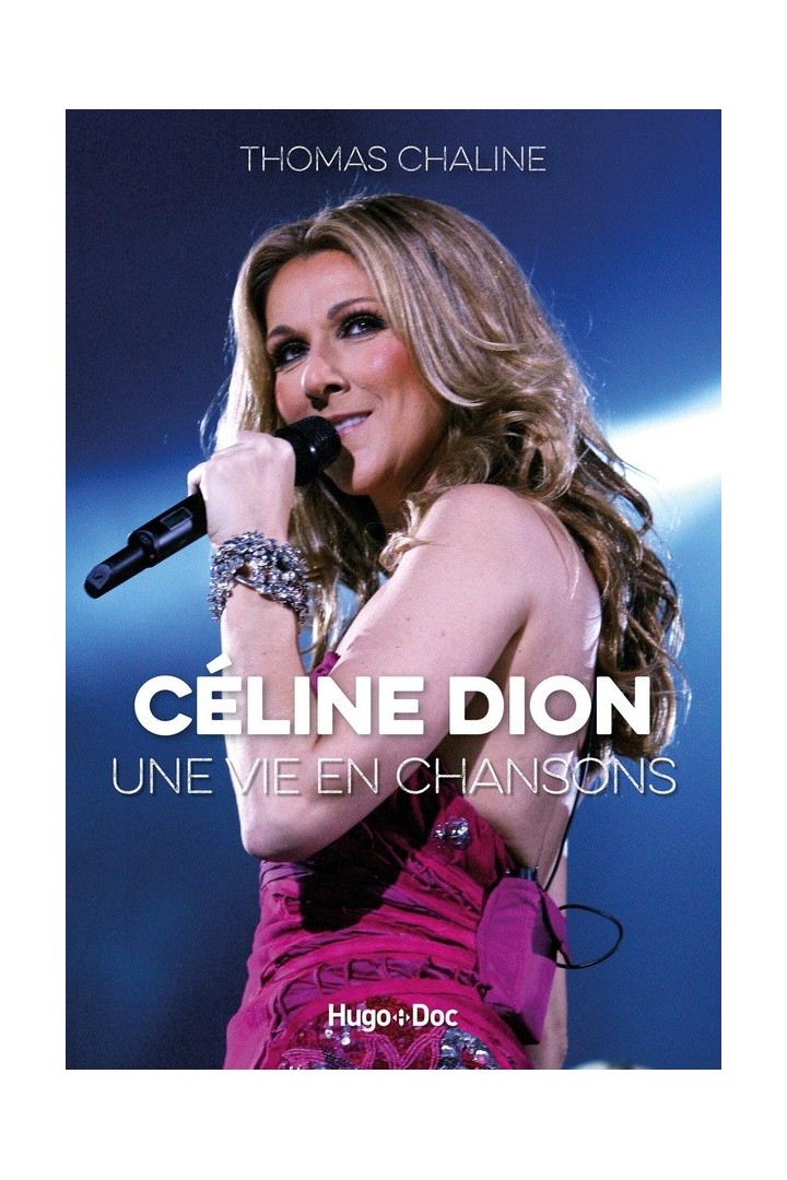 Céline Dion, une vie en chansons