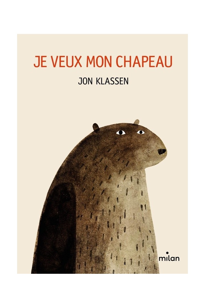 Je veux mon chapeau