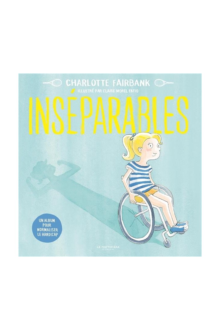 Inséparables : Un album pour normaliser le handicap