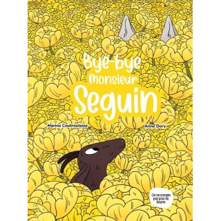 Bye Bye Monsieur Seguin