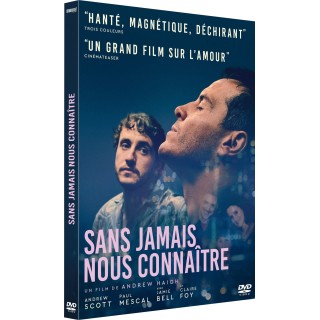 Sans jamais nous connaître