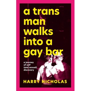 A TRANS MAN WALKS INTO A GAY BAR