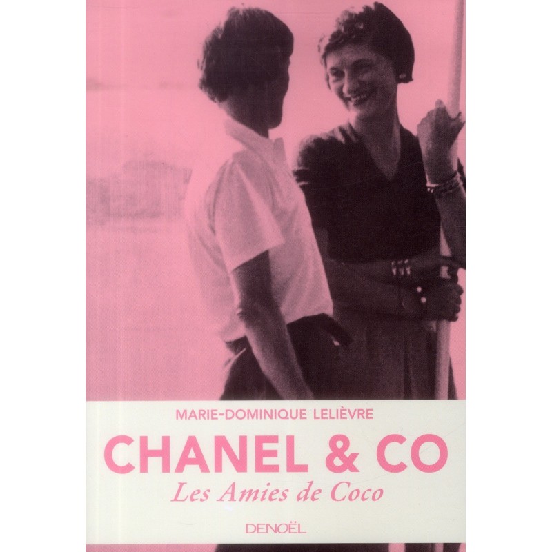 Chanel & co. Les amies de Coco