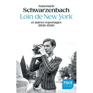 Loin de New York : Et autres reportages (1936-1938)